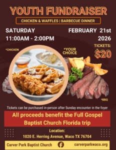 Invest in our Youth!


Join us in supporting our church youth as they prepare to attend the Full Gospel Baptist Church Conference in Florida in July 2026.


Full Gospel is than a trip, it’s an opportunity for spiritual growth, leadership development, fellowship, and life-changing encounters with God. If you&nbsp; believe in empowering our youth through Christian education, and want to make a lasting difference, we invite you purchase your tickets and help send our youth to Florida!